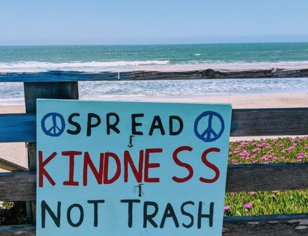 Spread Kindness not trash sign on the California Coast Hwy. 1